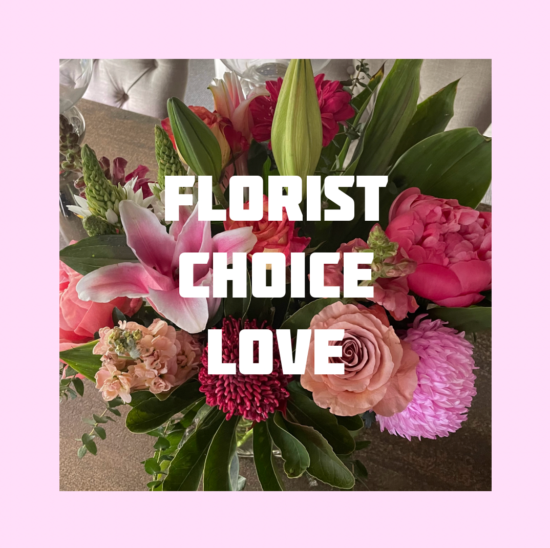 'LOVE' FLORIST CHOICE