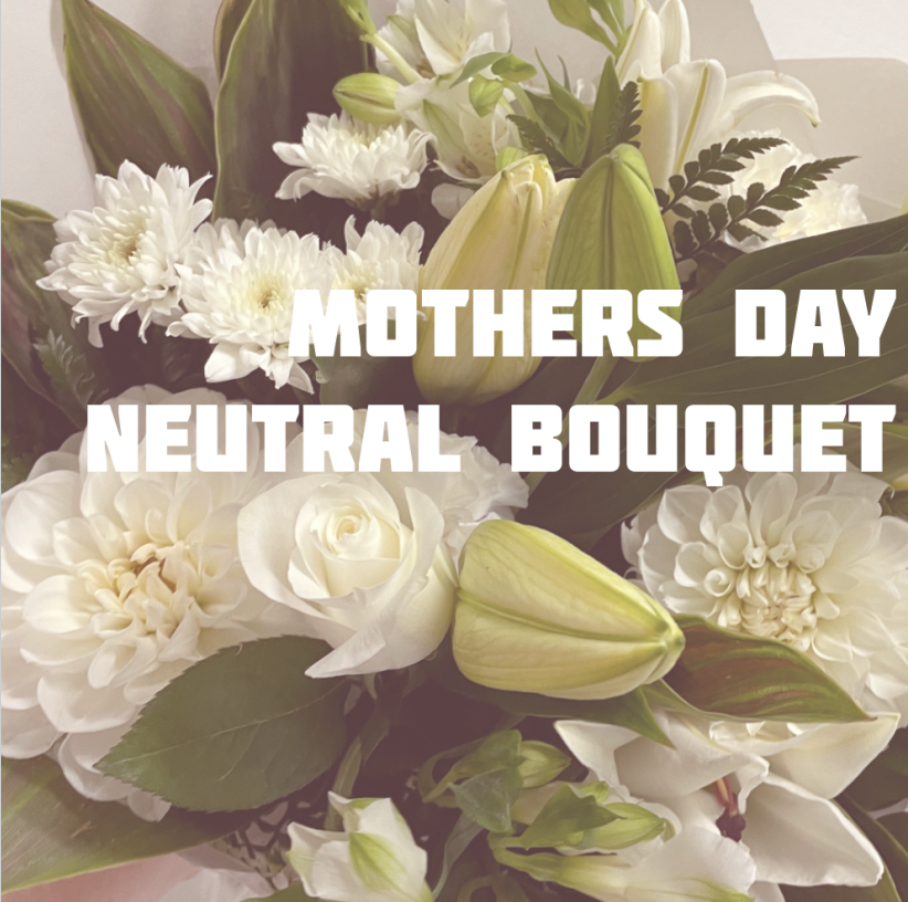 MOTHER'S DAY NEUTRAL BOUQUET