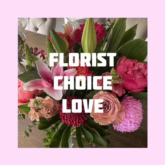 'LOVE' FLORIST CHOICE